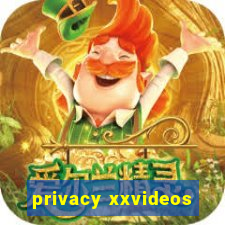 privacy xxvideos